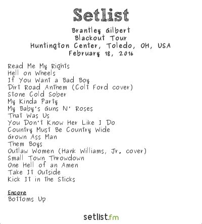 Use this setlist for your event review and get all updates automatically Get the Brantley Gilbert Setlist of the concert at Moody Center, Austin, TX, USA on September 23, 2023 and other Brantley Gilbert Setlists for free on setlist. . Brantley gilbert setlist